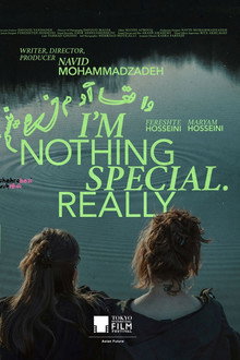 I'm Nothing Special Really
