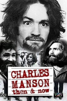 Poster do filme Charles Manson Then & Now