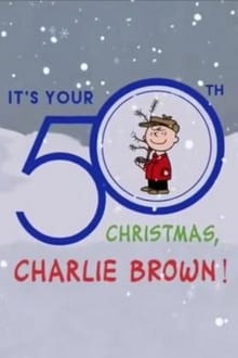 It's Your 50th Christmas Charlie Brown movie poster