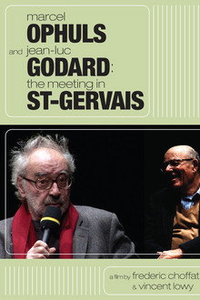 Marcel Ophuls and Jean-Luc Godard: The Meeting in St-Gervais