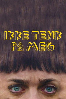 Ikke tenk på meg