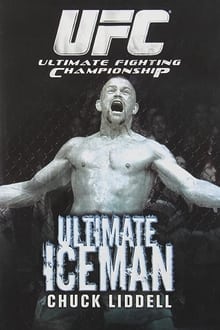 Poster do filme The Ultimate Iceman: Chuck Liddell