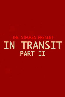 The Strokes: In Transit: Part II