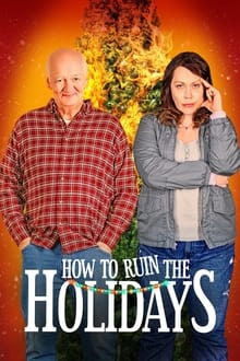 Poster do filme How to Ruin the Holidays