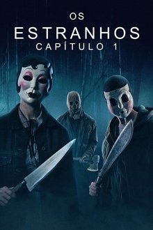 Os Estranhos – Capítulo 1