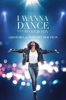 Poster do filme I Wanna Dance with Somebody: A História de Whitney Houston