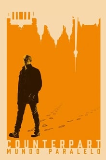 Poster da série Counterpart: Mundo Paralelo