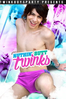 Nuthin' Butt Twinks