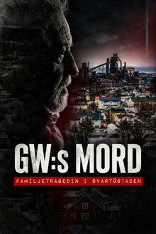 GW:s mord - Familjetragedin i Svartöstaden