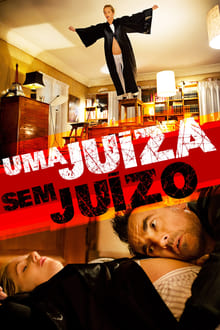 Poster do filme Uma Juíza Sem Juízo