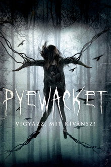 Pyewacket - Vigyázz, mit kívánsz!