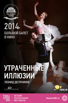 Bolshoi Ballet: Lost Illusions