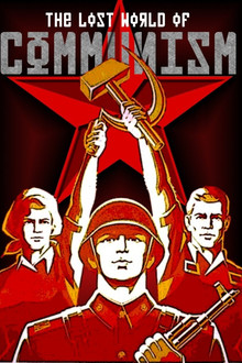 The Lost World of Communism