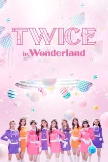 Poster do filme TWICE in Wonderland