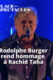 Rodolphe Burger rend hommage à Rachid Taha