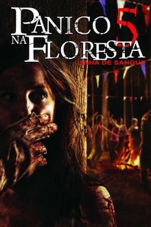 Poster do filme Pânico na Floresta 5: Linha de Sangue