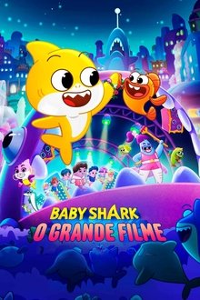 Baby Shark’s Big Movie