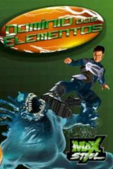 Max Steel: Domínio dos Elementos