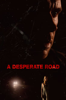 Poster do filme A Desperate Road