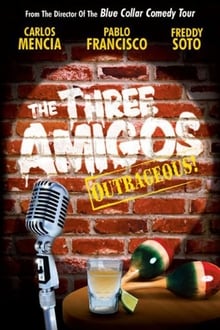 Poster do filme The Three Amigos - Outrageous!