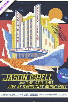 Jason Isbell and the 400 Unit: Live at Radio City Music Hall