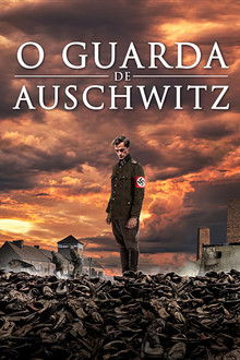 The Guard of Auschwitz 2018