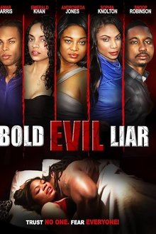 Bold Evil Liar