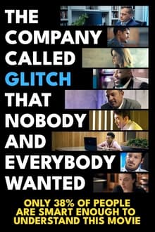 Poster do filme The Company Called Glitch That Nobody and Everybody Wanted