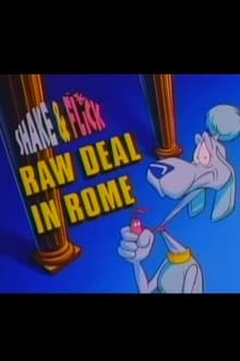 Poster do filme Shake & Flick: Raw Deal in Rome