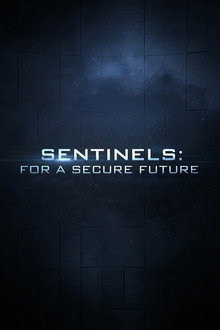 Sentinels: For a Secure Future