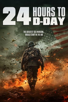 24 Giờ Trước Giờ Đổ Bộ – 24 Hours To D-Day (2024)