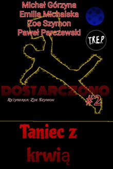 Dostarczono 2: Taniec Z Krwią