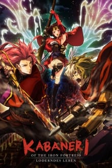 Kabaneri of the Iron Fortress Recap 2: Burning Life movie poster