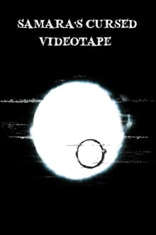 Poster do filme Samara's Cursed Videotape