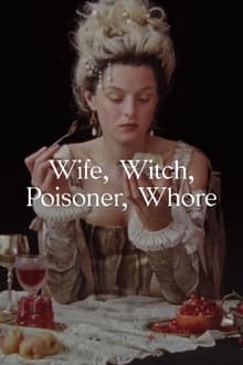 Poster do filme Wife, Witch, Poisoner, Whore