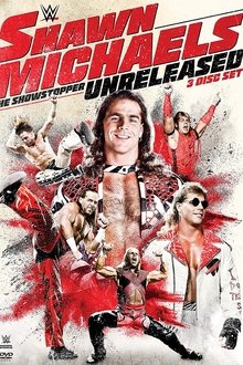 Shawn Michaels: The Showstopper Unreleased