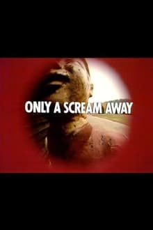 Poster do filme Only a Scream Away