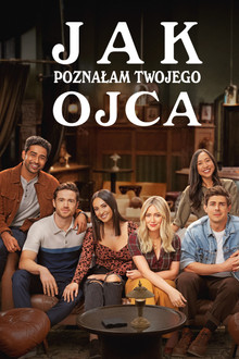 Jak poznałam twojego ojca