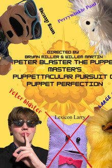 Peter Blaster the Puppet Master's Puppettacular Pursuit of Puppet Perfection