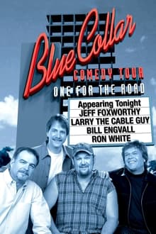 Poster do filme Blue Collar Comedy Tour: One for the Road