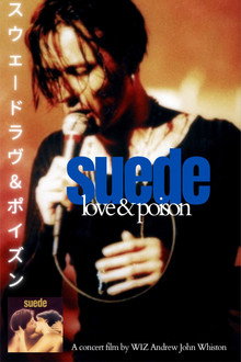 Suede: Love & Poison