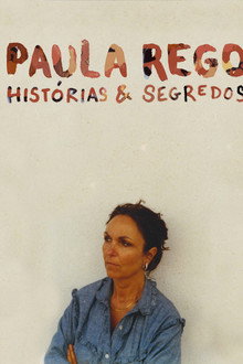 Paula Rego: Histórias & Segredos