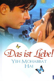 Yeh Mohabbat Hai - Das ist Liebe!