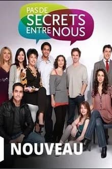 Poster da série Pas de secret entre nous