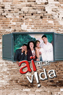 Ai que Vida!