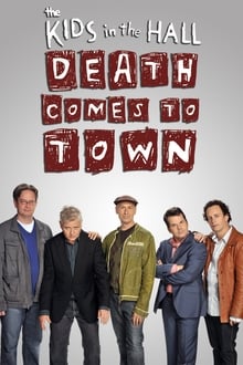 Poster da série The Kids in the Hall: Death Comes to Town