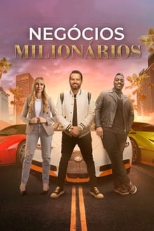 Poster da série Negócios Milionários