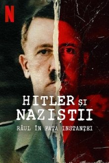 Hitler și Naziștii: Răul în Fața Instanței