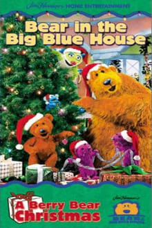 Poster do filme Bear in the Big Blue House: A Berry Bear Christmas