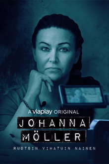 Johanna Möller – Ruotsin vihatuin nainen